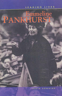 Leading Lives Emmeline Pankhurst - Downing, David