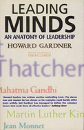 Leading Minds: An Anatomy of Leadership