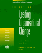 Leading Organizational Change: In Action Case Study Series
