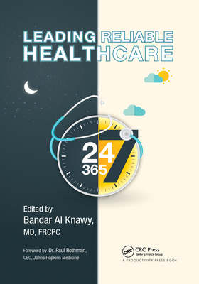 Leading Reliable Healthcare - Abdulmohsen Al Knawy, Bandar (Editor)