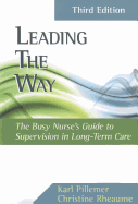 Leading the Way: The Busy Nurse's Guide to Supervision in Long-Term Care