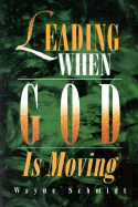 Leading When God is Moving