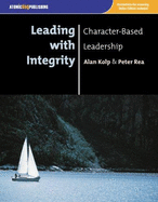 Leading with Integrity: Character-Based Leadership
