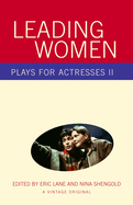 Leading Women: Plays for Actresses 2