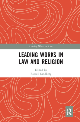 Leading Works in Law and Religion - Sandberg, Russell (Editor)