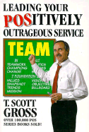 Leading your positively outrageous service team