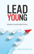 LeadYoung: Student Leadership Primer