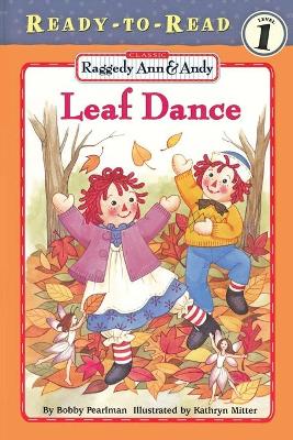 Leaf Dance: Ready-To-Read Level 1 - Pearlman, Bobby