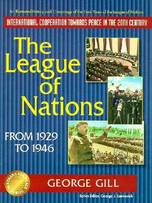 League of Nations 1929 - Gill, George, Dr., and Lakenvich, and Lankevich, George L (Editor)