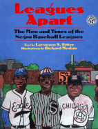 Leagues Apart: The Men and Times of the Negro Baseball Leagues - Ritter, Lawrence S