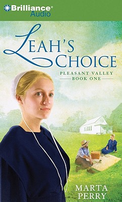 Leah's Choice: Pleasant Valley Book One - Perry, Marta, and Eby, Tanya (Read by)