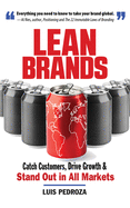 Lean Brands: Catch Customers, Drive Growth, and Stand Out in All Markets