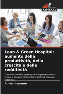 Lean & Green Hospital: aumento della produttivit?, della crescita e della redditivit?