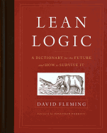 Lean Logic: A Dictionary for the Future and How to Survive It