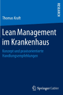 Lean Management Im Krankenhaus: Konzept Und Praxisorientierte Handlungsempfehlungen