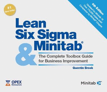 Lean Six Sigma and Minitab: The Complete Toolbox Guide for Business Improvement
