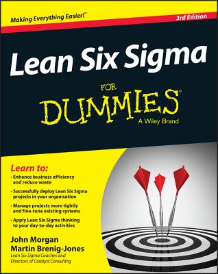 Lean Six SIGMA for Dummies - Morgan, John, and Brenig-Jones, Martin