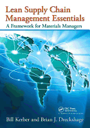 Lean Supply Chain Management Essentials: A Framework for Materials Managers