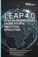 Leap 4.0: African Perspectives on the Fourth Industrial Revolution