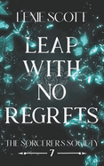 Leap with No Regrets