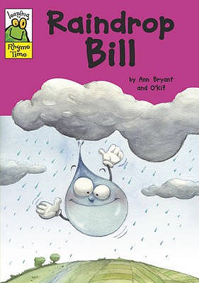 Leapfrog Rhyme Time: Raindrop Bill - Bryant, Ann