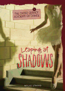 Leaping at Shadows