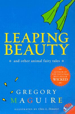 Leaping Beauty: And Other Animal Fairy Tales - Maguire, Gregory