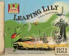 Leaping Lily: Story about Georgia: A Story about Georgia