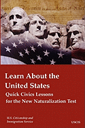 Learn about the United States: Quick Civics Lessons for the New Naturalization Test