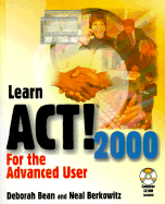 Learn ACT!2000 for the Advanced User
