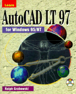 Learn AutoCAD LT 97 for Windows 95/NT - Grabowski, Ralph