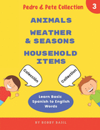Learn Basic Spanish to English Words: Animals - Weather & Seasons - Household Items