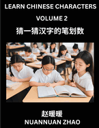 Learn Chinese Characters (Part 2)- Simple Chinese Puzzles for Beginners, Test Series to Fast Learn Analyzing Chinese Characters, Simplified Characters and Pinyin, Easy Lessons, Answers