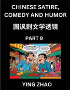 Learn Chinese Satire, Comedy and Humor Stories (Part 9) - Practice Reading Mandarin Chinese Textbooks, A Beginners Guide to Learn Ancient Language and Culture, Words, Laugh Out Loud with Simple Lessons, Improve Vocabulary, English, Pinyin, Simplified...