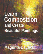Learn Composition and Create Beautiful Paintings