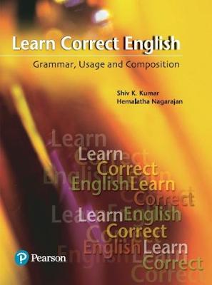Learn Correct English: Grammar, Composition and Usage - Nagarajan, V. Hemalatha, and Kumar, Shiv K.
