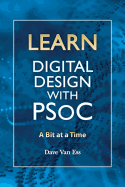Learn Digital Design with PSoC, a bit at a time