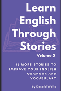 Learn English Through Stories: Volume 5