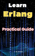 Learn Erlang: Practical Guide Erlang