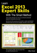 Learn Excel 2013 Expert Skills with the Smart Method: Courseware Tutorial Teaching Advanced Techniques