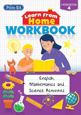 Learn from Home Workbook 4: English, Mathematics and Science Activities - Prim-Ed Publishing, and RIC Publications