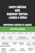 Learn Galician with Beginner Stories: Lendas E Mitos: Interlinear Galician to English