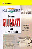 Learn Gujarati in a Month: Easy Method of Learning Gujarati Through English without a Teacher