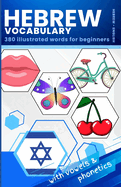 Learn Hebrew Vocabulary: 380 Illustrated Words For Beginners