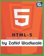 Learn HTML5: By Zahid Wadiwale