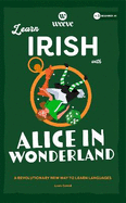 Learn Irish with Alice in Wonderland: A Beginner Weeve
