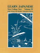 Learn Japanese: New College Text; Volume 4