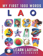 Learn Lao for Beginners, My First 1000 Words: Bilingual Laotian - English Language Learning Book for Kids & Adults