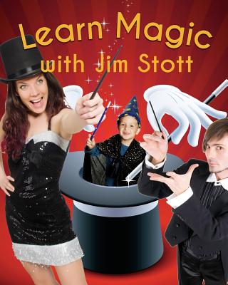 Learn Magic with Jim Stott - Stott, Jim