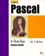 Learn PASCAL in Three Days - Abolrous, Sam A.